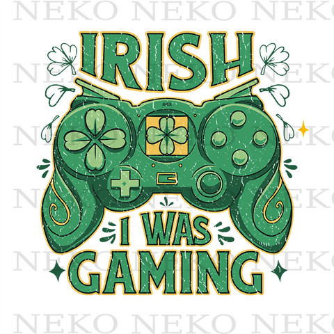 Irish I Was Gaming St Patrick's Day DTF Transfer -  5 Pack