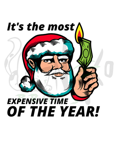 The Most Expensive Time Of The Year Holiday PNG