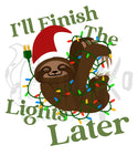 I'll Finish The Lights Later Holiday PNG