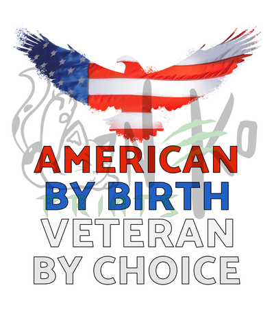 American By Birth, Veteran By Choice PNG