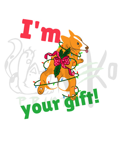 I'm Your Gift Corgi Holiday PNG